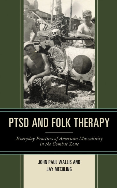 Book cover of: PTSD and Folk Therapy. By: John Paul Wallis