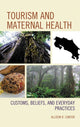 Book cover of: Tourism and Maternal Health. By: Allison R. Cantor