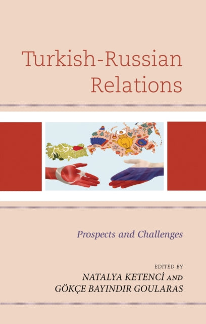 Book cover of: Turkish-Russian Relations. By: Natalya Ketenci