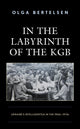 Book cover of: In the Labyrinth of the KGB. By: Olga Bertelsen