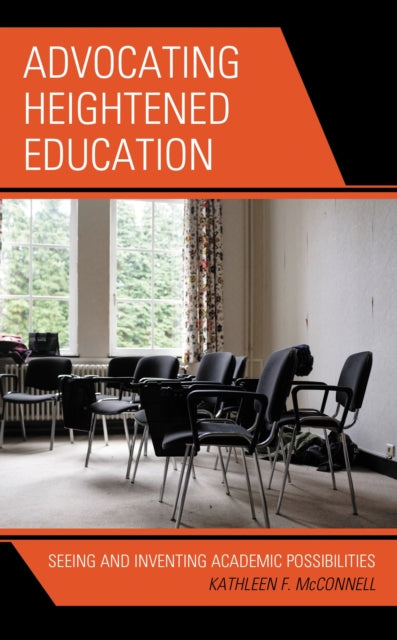 Book cover of: Advocating Heightened Education. By: Kathleen MCCONNELL
