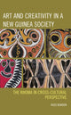 Book cover of: Art and Creativity in a New Guinea Society. By: Ross Bowden
