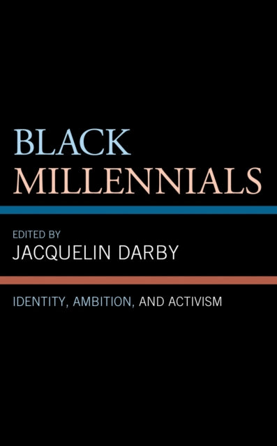 Book cover of: Black Millennials. By: Jacquelin Darby