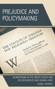 Book cover of: Prejudice and Policymaking. By: Daniel Hummel