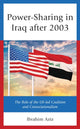 Book cover of: Power-Sharing in Iraq after 2003. By: Ibrahim Muhammad Aziz