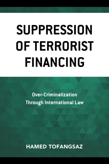 Book cover of: Suppression Of Terrorist Financing. By: Hamed Tofangsaz