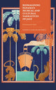 Book cover of: Reimagining Panama's Musical and Cultural Narratives of Jazz. By: Patricia Zarate de Perez