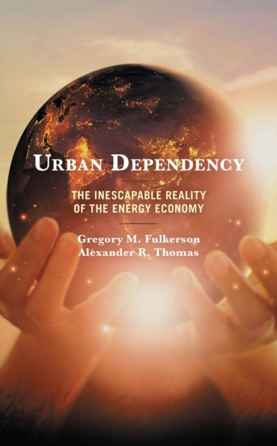 Book cover of: Urban Dependency. By: Gregory M. Fulkerson