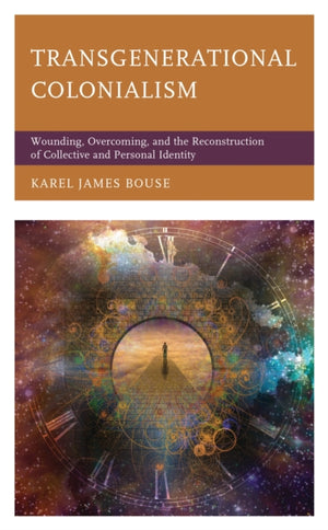 Transgenerational Colonialism