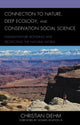Book cover of: Connection to Nature, Deep Ecology, and Conservation Social Science. By: Christian Diehm