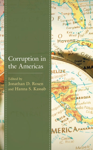 Book cover of: Corruption in the Americas. By: Jonathan D. Rosen
