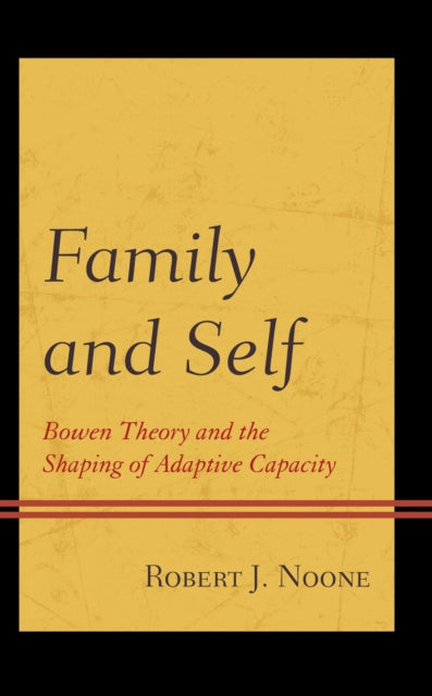 Book cover of: Family and Self. By: Robert J. Noone