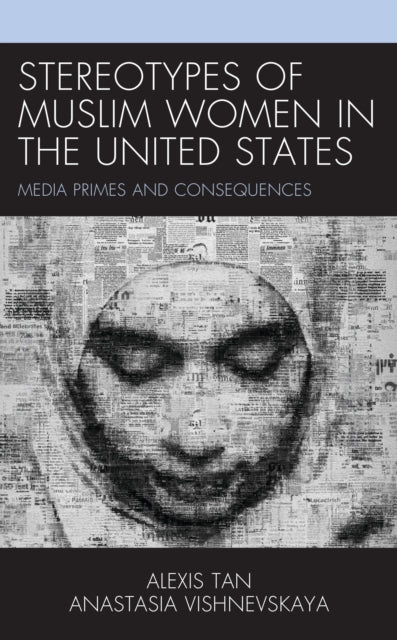 Book cover of: Stereotypes of Muslim Women in the United States. By: Alexis S. Tan
