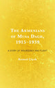 Book cover of: Armenians of Musa Dagh, 1915–1939. By: Kemal Ã++iÃ§ek