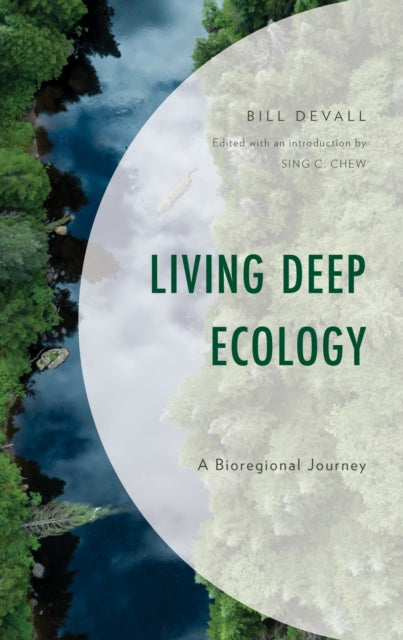 Book cover of: Living Deep Ecology. By: Sing C. Chew