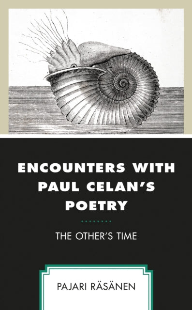 Book cover of: Encounters with Paul Celan's Poetry. By: Pajari Räsänen