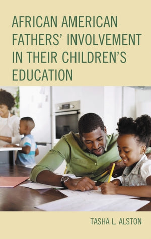 African American Fathers' Involvement in their Children's Education