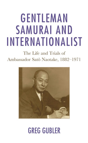 Gentleman Samurai and Internationalist