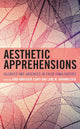 Book cover of: Aesthetic Apprehensions. By: Lene M. Johannessen
