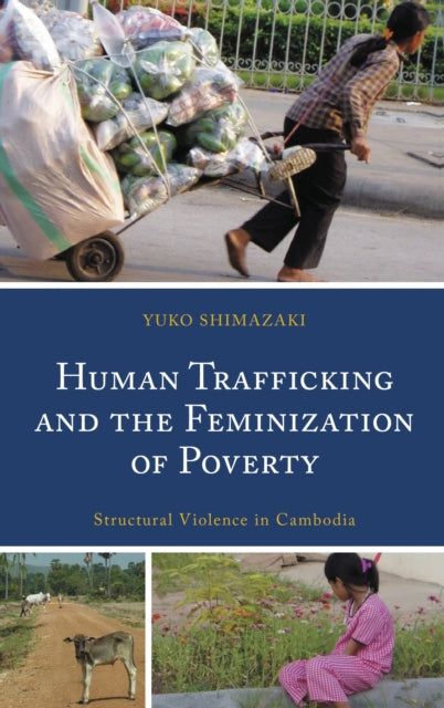 Book cover of: Human Trafficking and the Feminization of Poverty. By: Yuko Shimazaki