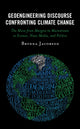 Book cover of: Geoengineering Discourse Confronting Climate Change. By: Brynna Jacobson