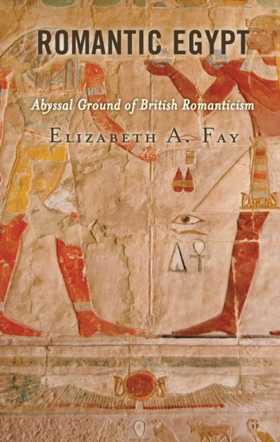 Book cover of: Romantic Egypt. By: Elizabeth A. Fay