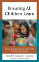 Book cover of: Ensuring All Children Learn. By: Ishmael I. Munene