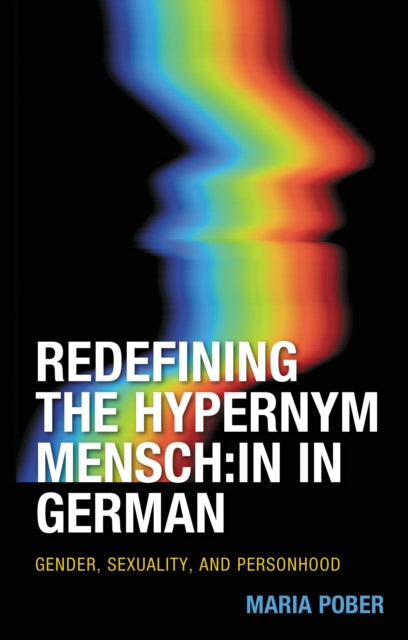 Book cover of: Redefining the Hypernym Mensch:in in German. By: Maria Pober