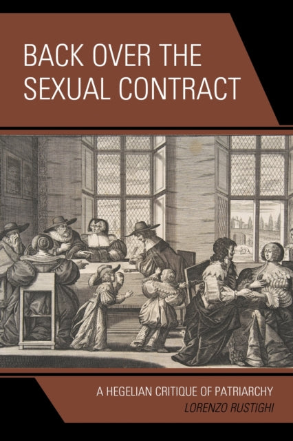 Book cover of: Back Over the Sexual Contract. By: Lorenzo Rustighi