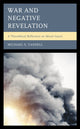 Book cover of: War and Negative Revelation. By: Michael S. Yandell