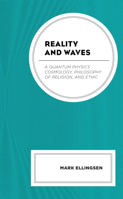 Book cover of: Reality and Waves. By: Mark Ellingsen