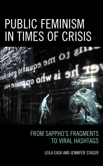 Book cover of: Public Feminism in Times of Crisis. By: Leila Easa