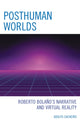 Book cover of: Posthuman Worlds. By: Adolfo Cacheiro