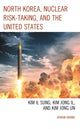 Book cover of: North Korea, Nuclear Risk-Taking, and the United States. By: Jihwan Hwang