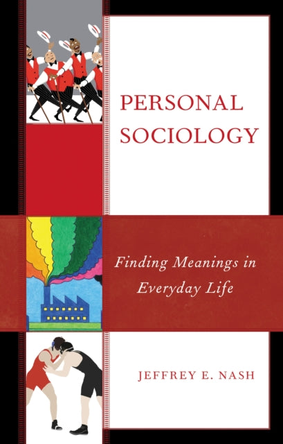 Book cover of: Personal Sociology. By: Jeffrey E. Nash