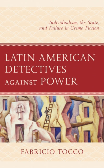 Book cover of: Latin American Detectives against Power. By: Fabricio Tocco