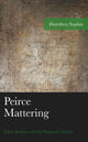 Book cover of: Peirce Mattering. By: Dorothea Sophia