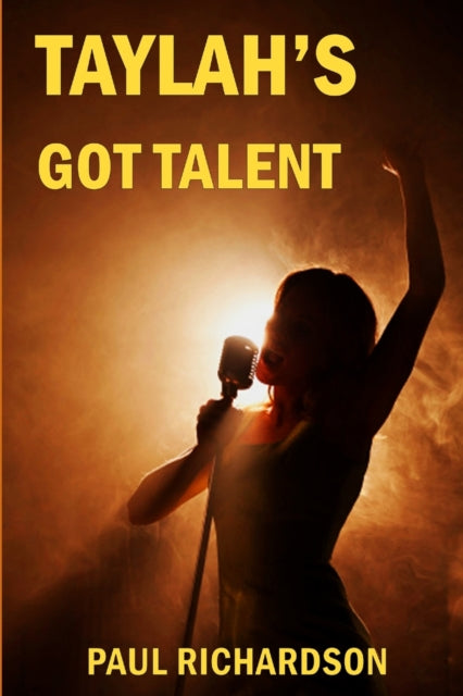 Book cover of: Taylah's Got Talent. By: Paul Richardson