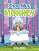 Book cover of: Shoo Wee Monkey