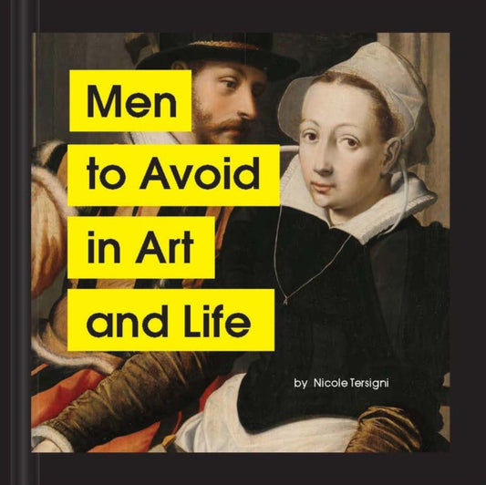 Men to Avoid in Art and Life 9781797202839 Nicole Tersigni