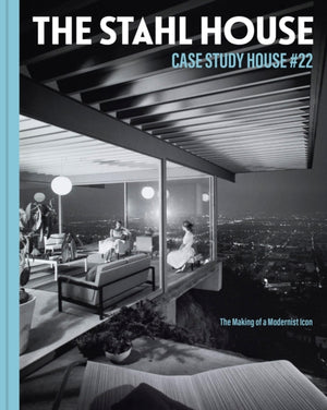 The Stahl House: Case Study House #22