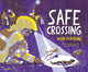Book cover of: Safe Crossing. By: Kari Percival