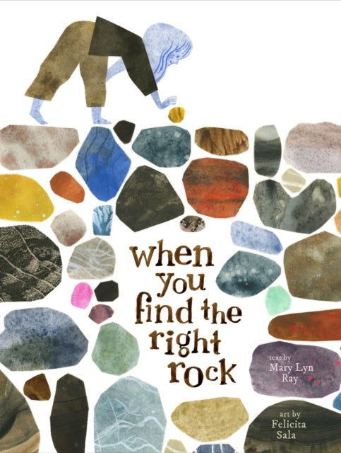Book cover of: When You Find the Right Rock. By: Mary Lyn Ray
