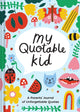 Book cover of: Playful My Quotable Kid. By: Amber Vittoria