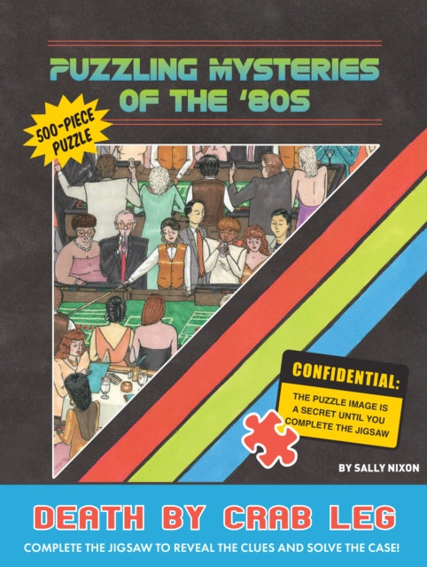 Book cover of: Puzzling Mysteries of the ’80s Death by Crab Leg 500-Piece Puzzle