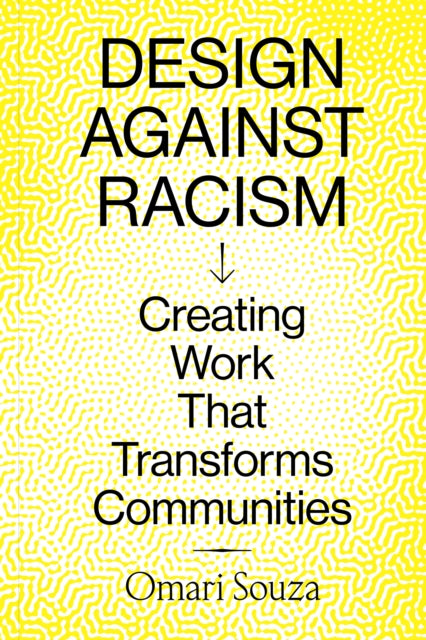 Book cover of: Design Against Racism