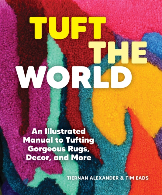 Book cover of: Tuft the World. By: Tiernan Alexander