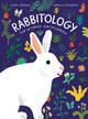 Book cover of: Rabbitology. By: Ilaria Demonti