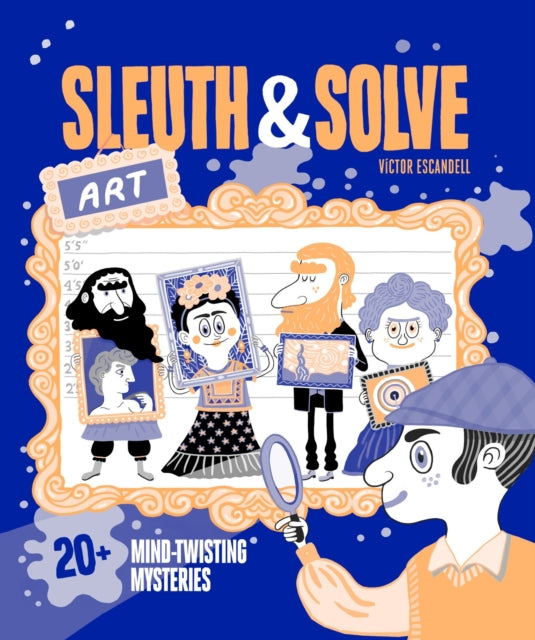 Book cover of: Sleuth & Solve: Art. By: Ana Gallo
