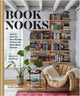 Book Nooks, Inspired Ideas for Cozy Reading Corners and Stylish Book Displays 9781797225876 Vanessa Dina